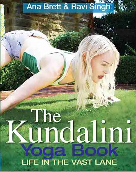 Life in the Vast Lane - The Kundalini Yoga Book