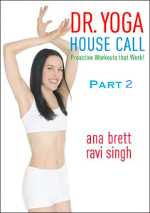 Dr. Yoga House Call (Part 1)