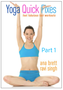 Yoga Quick Fixes (part 1)