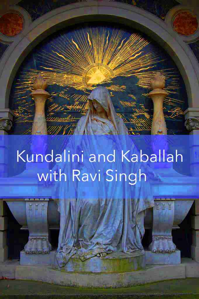 Kundalini and Kaballah with Ravi Singh